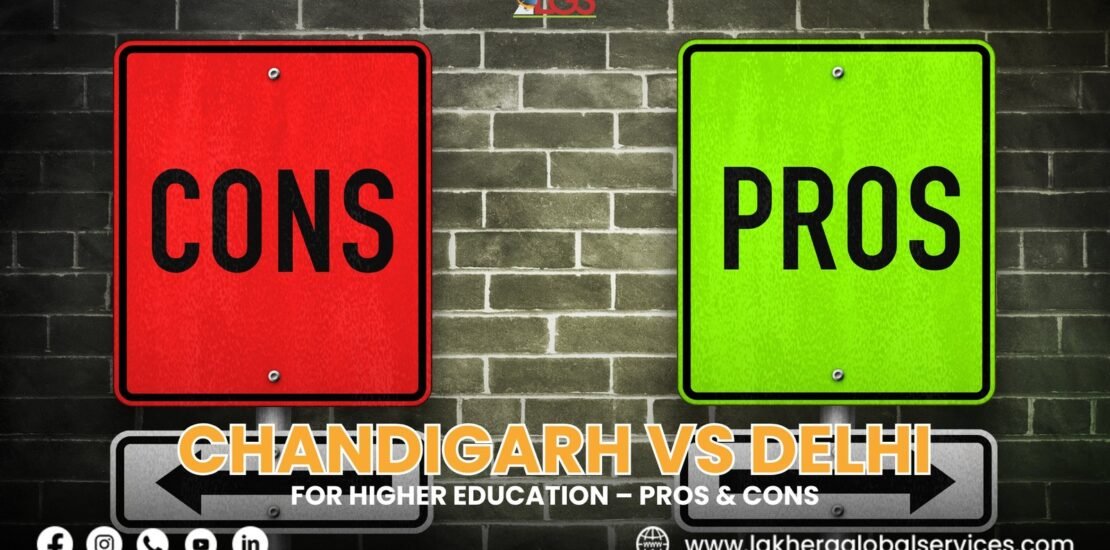 Chandigarh vs Delhi for higher education – Pros & Cons