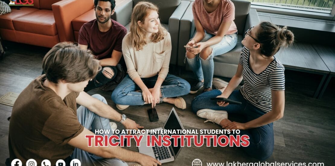 How to attract international students to Tricity institutions